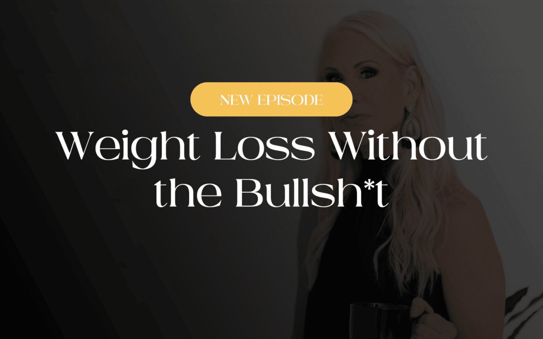 Weight Loss Without the Bullsh*t