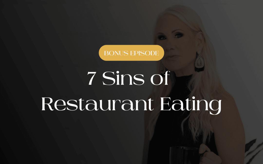 BONUS! The 7 Deadly Sins of Restaurant Eating