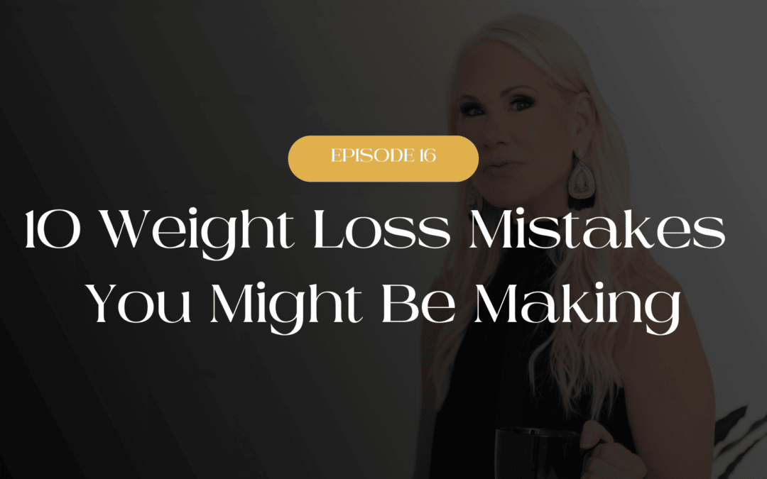 10 Weight Loss Mistakes You Might Be Making