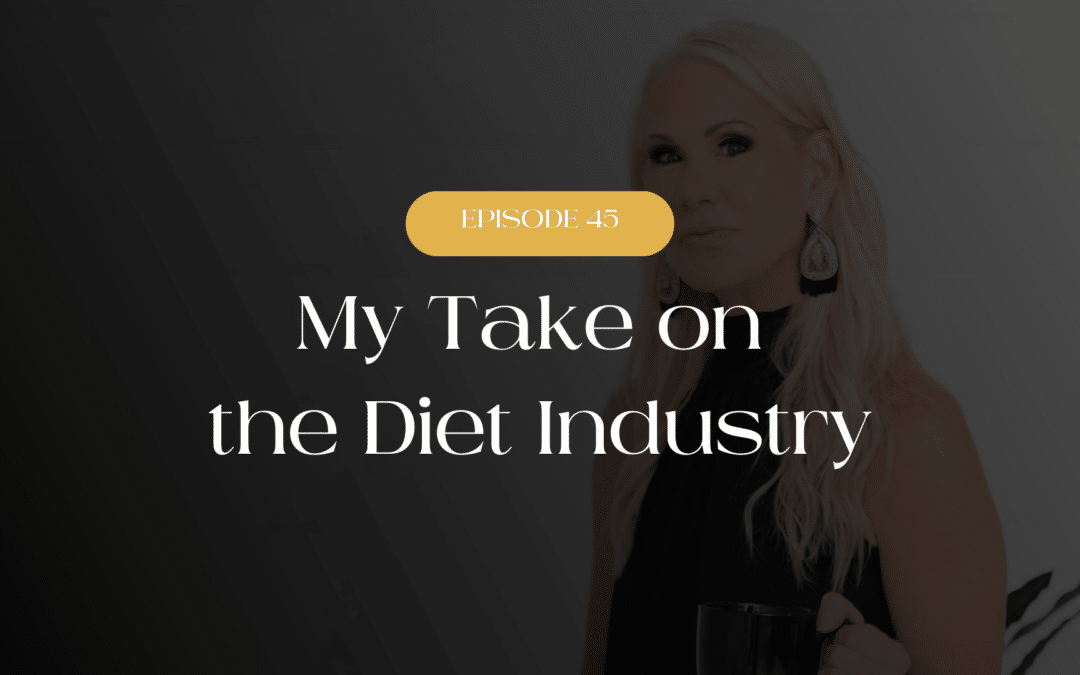 My Take on the Diet Industry