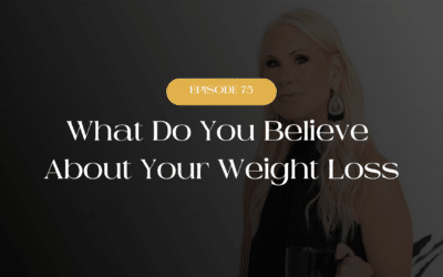 What Do You Believe About Your Weight Loss